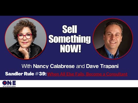 Sandler Rule #39: When All Else Fails, Become a Consultant