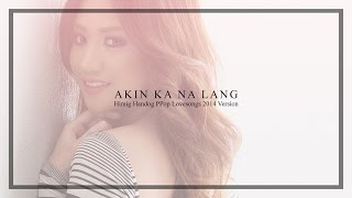 Download Lagu Morissette - Akin Ka Na Lang (Audio) MP3