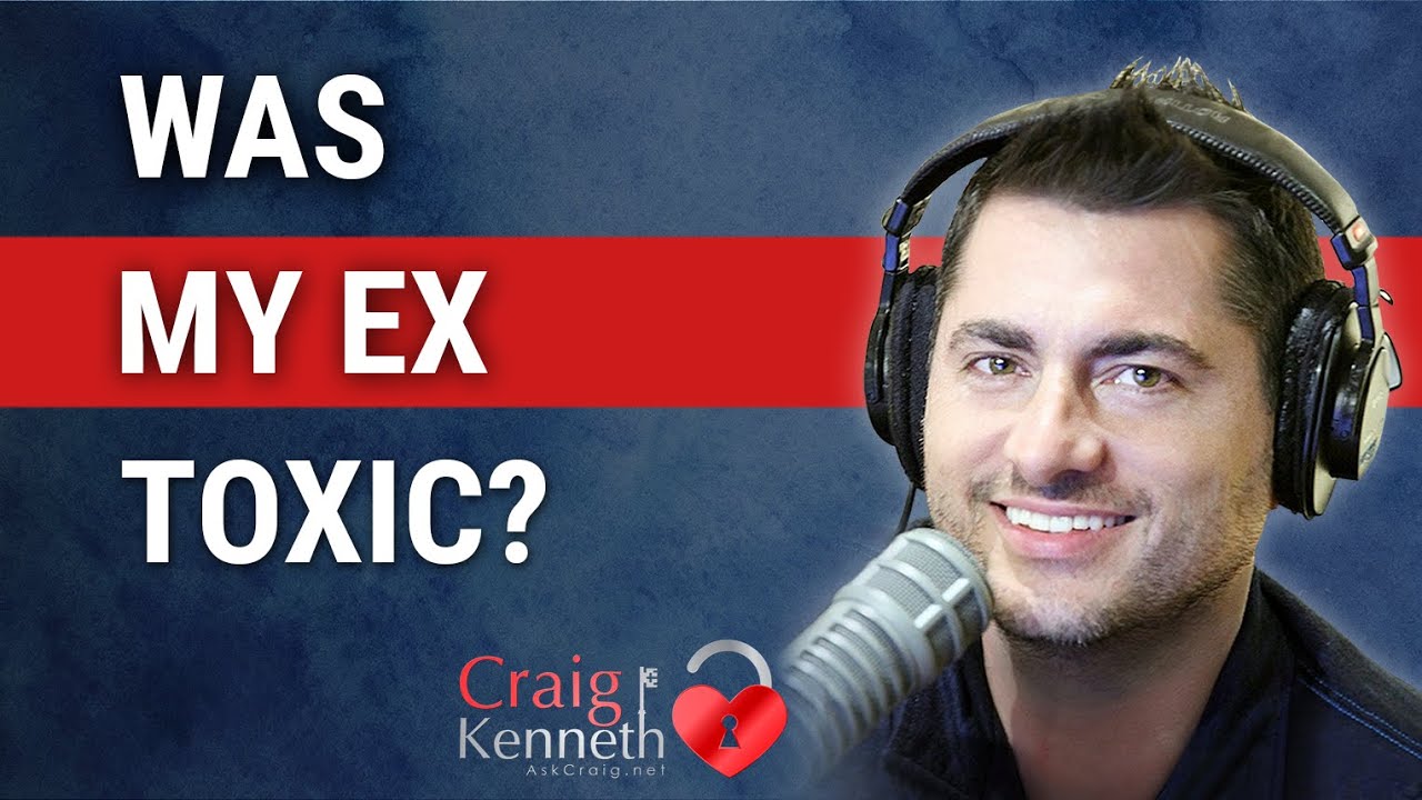 Was My Ex Toxic?