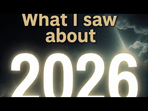 What I Saw About 2026 