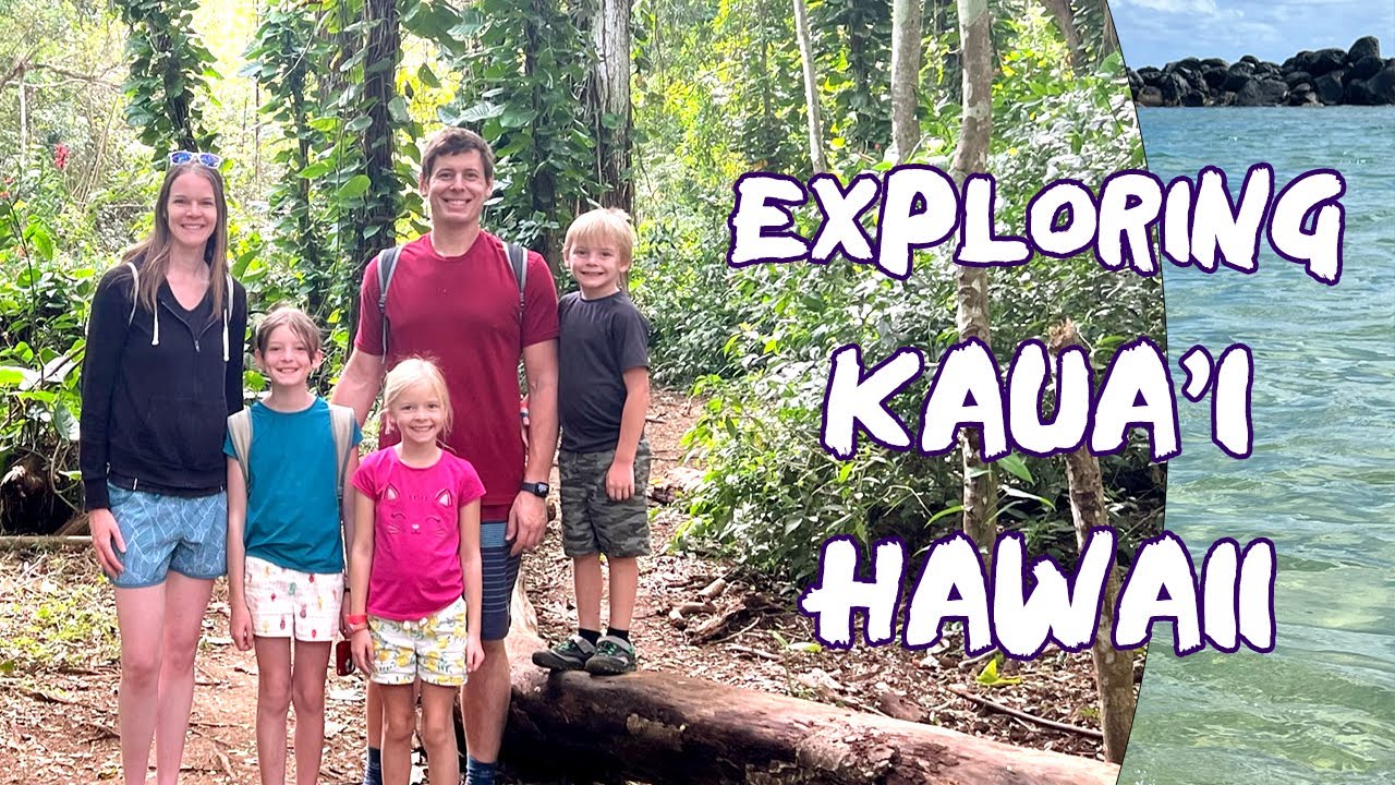 Exploring Kaua'i Hawaii with Kids - YouTube