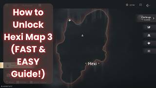 How to Unlock Hexi Map 3 (FAST & EASY Guide!) Where Winds Meet