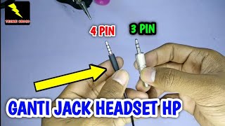 CARA GANTI JACK HEADSET 4 PIN MENJADI 3 PIN
