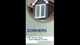 New Stormking Ltd Grp Dormer Roof - Grp Apex-Hipped Trussed Top Dormer Roof Fixing Video
