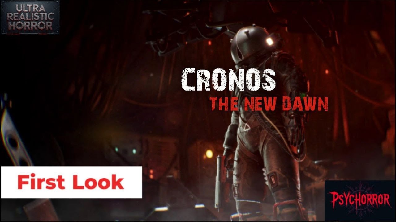 CRONOS -THE NEW DAWN: First Look Gameplay Walkthrough