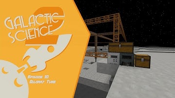 Galactic Science 2 #10 - Quarry Time