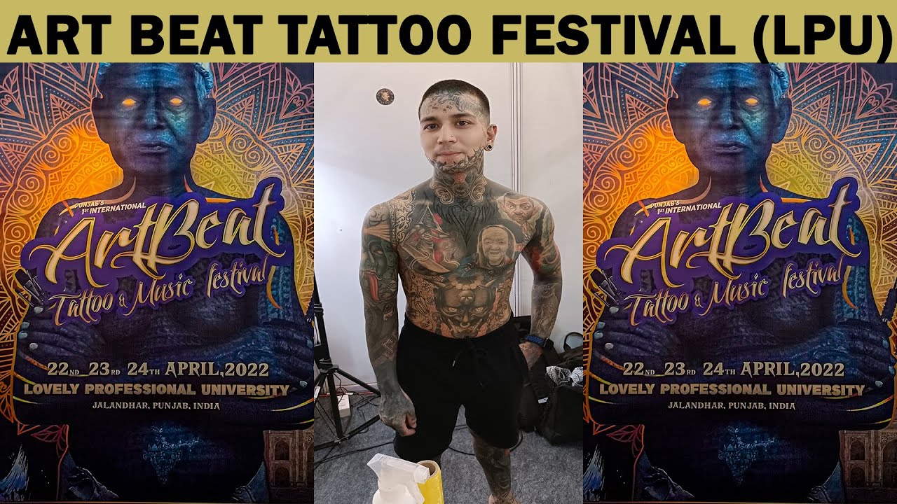 Art Beat Tattoo Festival ll Lovely Professional University ll 2022 ll Day 1  - YouTube