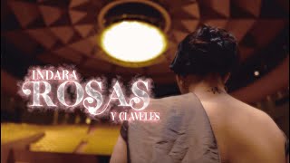 Miniatura del video "Indara - Rosas y Claveles (Video Oficial)"