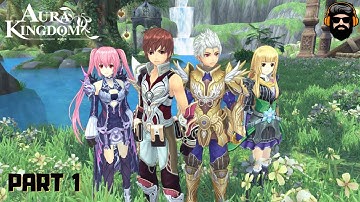 AURA KINGDOM Gameplay - Part 1 (no commentary)