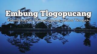 Download Lagu Pesona Embung Tlogo Pucang/Embung Tuk Buntu MP3