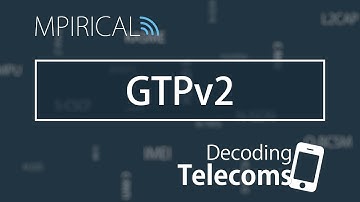 GTPv2 - Decoding Telecoms