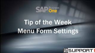Tip of the Week: Menu Form Settings Tip of the Week: Menu Form Settings