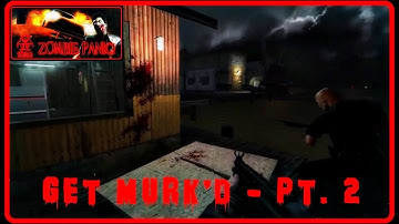 Zombie Panic! Source - Get Murk