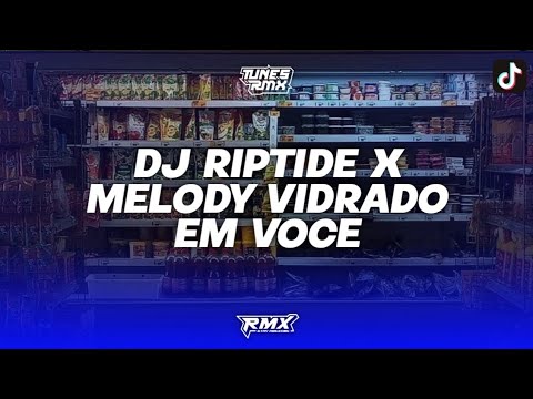DJ RIPTIDE VANCE JOY X VIDRADO EM VOCE STYLE BREAKBEAT BOOTLEG REMIX ...