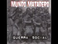 Mundo matadero  guerra social diska osoa