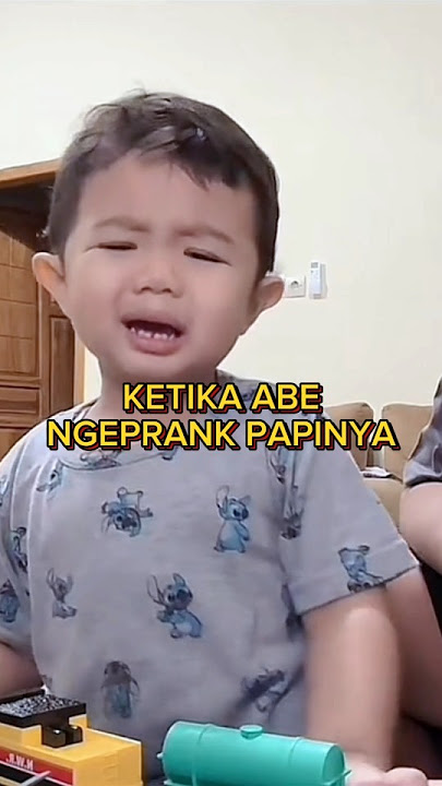 ABE NGEPRANK PAPINYA • LUCU BANGET 😭 #abelucu #abecekut #bayilucungoceh #bayilucu #bayiganteng #lucu