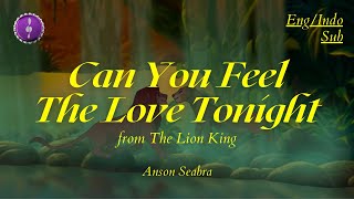 Anson Seabra - Can You Feel The Love Tonight (from The Lion King) | Lirik   Terjemahan Indo