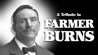 A Tribute to Martin "Farmer" Burns