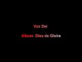 Vox dei    album  dieu de gloire