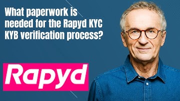 What paperwork is needed for the Rapyd KYC KYB verification process?