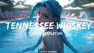 Chris Stapleton  Tennessee Whiskey (Lyrics)  || Music Valery