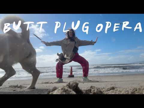 Butt Plug Opera