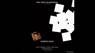 Murray Head - One Night In Bangkok (1984 U.S. Radio Edit) HQ Resimi