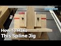 How To Make A Spline Jig