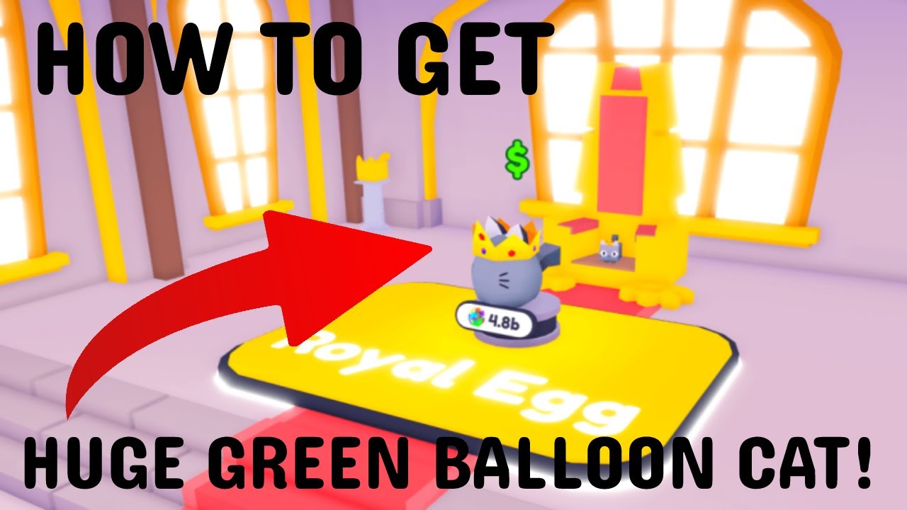 HOW TO GET THE NEW HUGE GREEN BALLOON CAT in Pet Simulator X YouTube