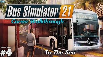 Career Walkthrough #4 - To The Sea (Seaside Valley)|Bus Simulator 21