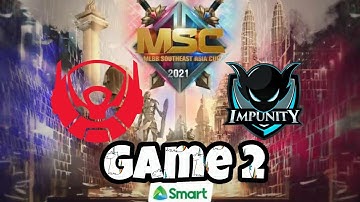 BTR ID VS IMPUNITY KH GAME 2 | MSC 2021 | Mobile legends bang bang