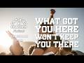 What Got You Here Won't Keep You There - Captains & Coaches Podcast 105