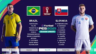 pes 21 | brazil vs slovakia | FIFA world cup 2022 Qatar | pc gameplay