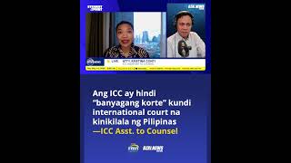 Ang ICC ay hindi “foreign court” —ICC Asst. to Counsel