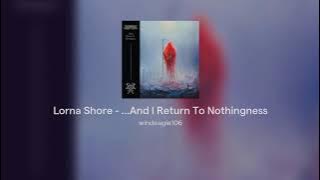 Lorna Shore - ...And I Return To Nothingness EP