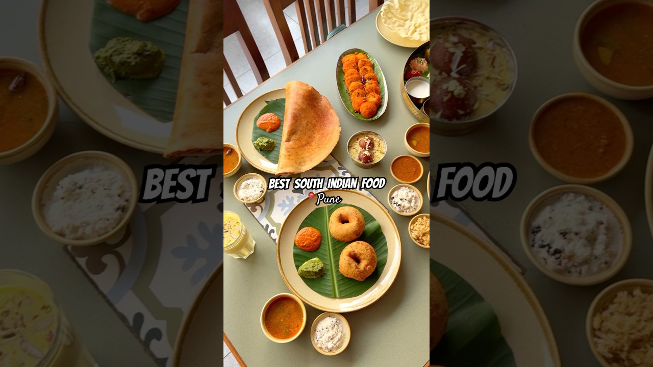 South Indian food | South Indian restaurant | Veg Restaurant | South Indian food pune | Dosa