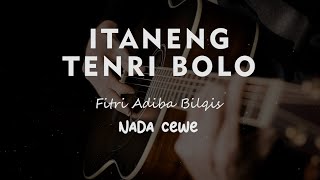 ITANENG TENRI BOLO // Fitri Adiba Bilqis // KARAOKE GITAR AKUSTIK NADA CEWE ( FEMALE )