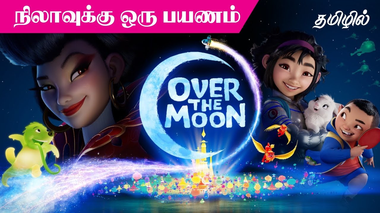 Over the Moon tamil dubbed animation movie comedy adventure vijay nemo -  YouTube