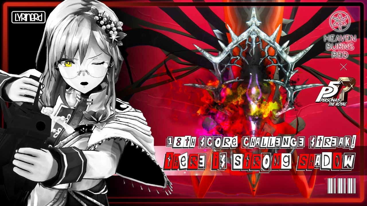 Heaven Burns Red EN】- Score Challenge 53 | There Is Strong Shadow