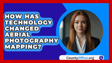 How Has Technology Changed Aerial Photography Mapping? - CountyOffice.org
