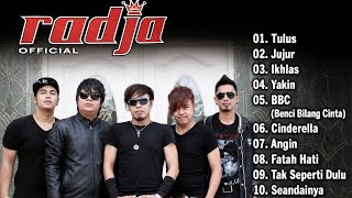 Lagu Radja Full Album Tanpa Iklan | Tulus | Jujur | Ikhlas | Yakin | BBC | Cinderella | Angin | Fata