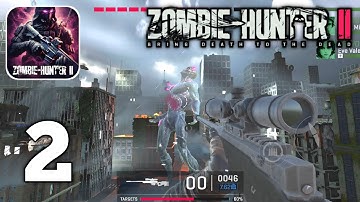 Zombie Hunter 2 - Zone 1 Complete Gameplay Walkthrough Part 2 (Android iOS)