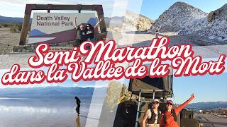 [NYCYLA VLOG] SEMI MARATHON ÉPIQUE DANS LA VALLÉE DE LA MORT EN MODE CAMPING ⛺