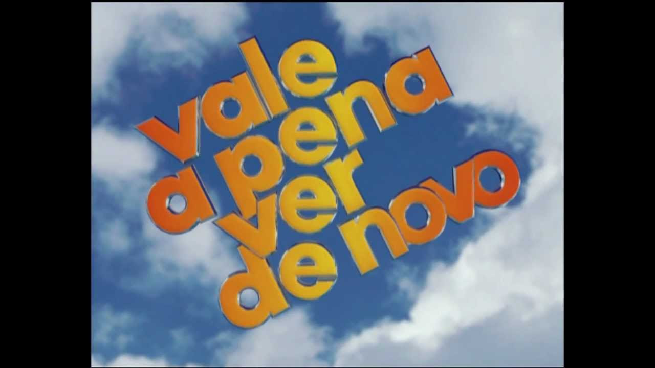 Vinheta Vale a Pena Ver de Novo   Rede Globo 2005