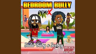 Bedroom Bully (Remix)