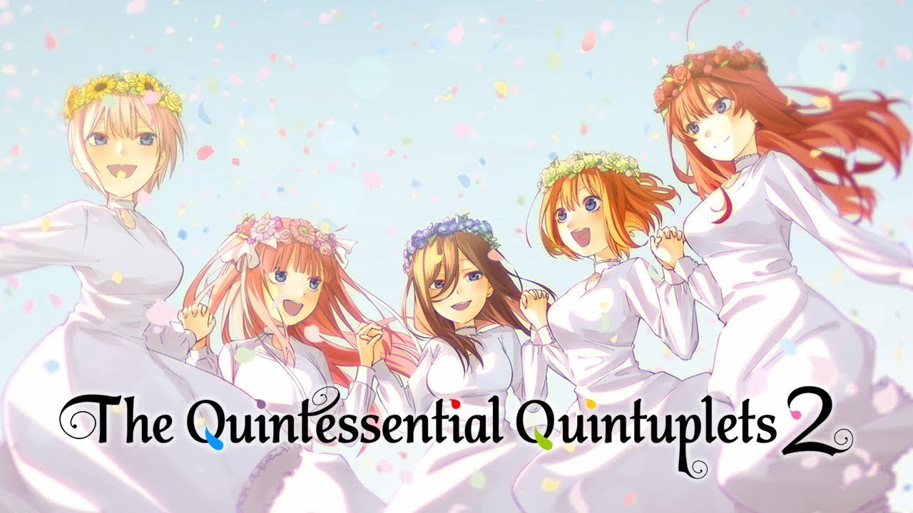 The Quintessential Quintuplets 2 - Ending