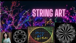 MATH ART INTEGRATION-String Art - Give wings to  creativity and transform line segments into curves