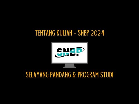 CUAP | S4EPS22 | TENTANG KULIAH: SNBP - SELAYANG &amp; PROGRAM STUDI