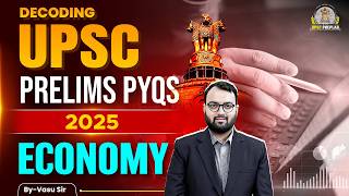 UPSC Economy PYQ Prelims 2025 | UPSC PYQ Analysis 2025 | Economics by Vasu Sir | UPSC Preplab