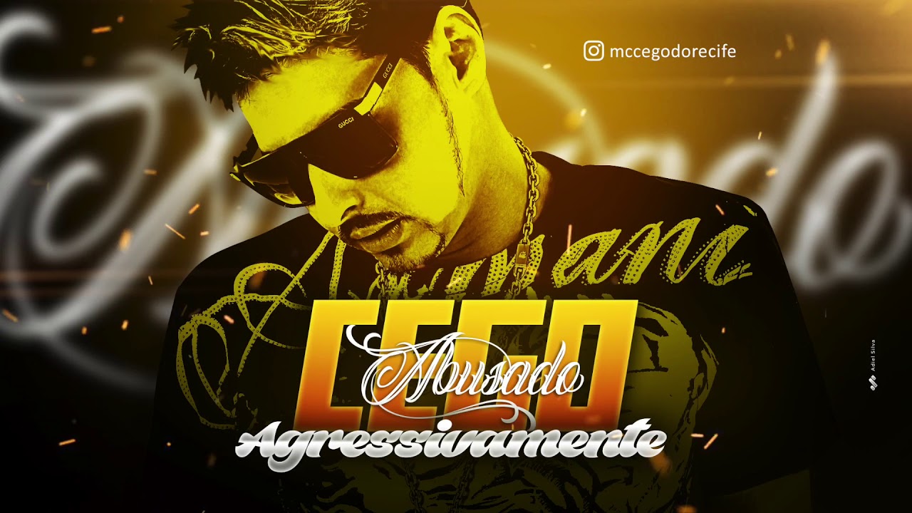 mc cego abusado agressivamente m sica nova youtube mc cego abusado agressivamente m sica nova youtube